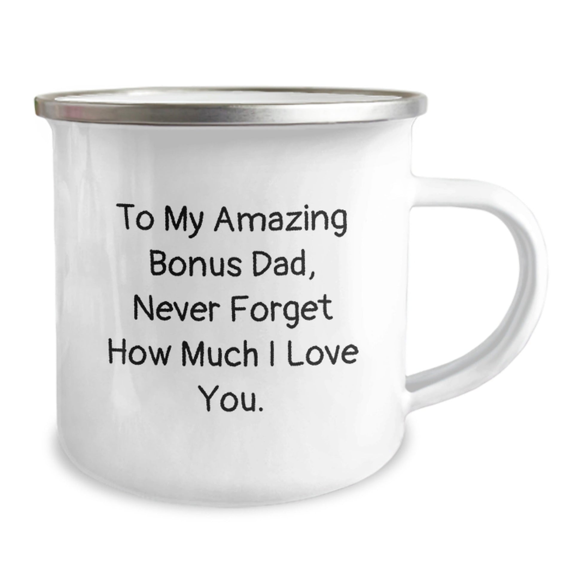 Funny Bonus Dad Gifts, To My Amazing Bonus Dad, Never Forget How Much I Love You., Camping Mug for Birthday - The Buy Boom