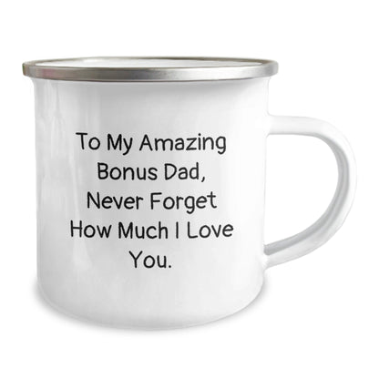Funny Bonus Dad Gifts, To My Amazing Bonus Dad, Never Forget How Much I Love You., Camping Mug for Birthday - The Buy Boom