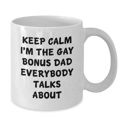 Funny Bonus Dad White Coffee Mug Gifts for the Gay Bonus Dad Everybody Talks About, Christmas Unique Gifts from Friends and Family - The Buy Boom