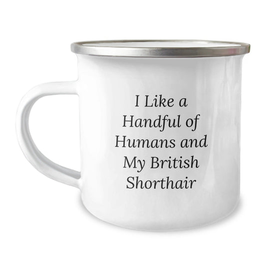 Funny British Shorthair Cat Quotes Gifts from Family to British Shorthair Cat Lovers on Birthday - Camping Mug - The Buy Boom
