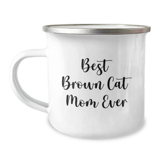 Funny Brown Cat Mom Gifts from Family to Graduating Brown Cat Lover - 'Best Brown Cat Mom Ever' Camping Mug - The Buy Boom