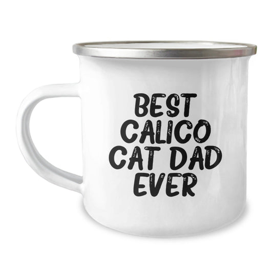 Funny Calico Cat Dad Ever Gifts for Him from Mom - 12 oz Camping Mug for Graduation - The Buy Boom