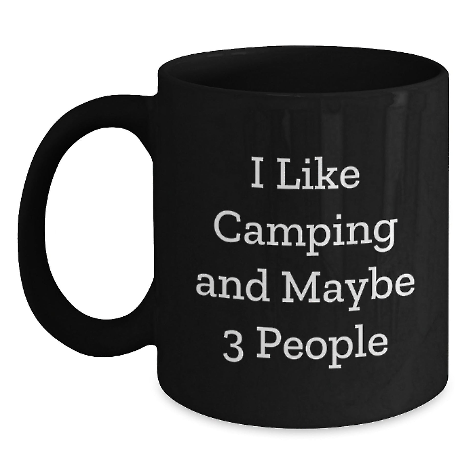 Funny Camping Gifts for Men, Black Coffee Mug, Unique Christmas Memorable Presents from Friends or Family with I Like Camping And Maybe 3 People Quote - The Buy Boom