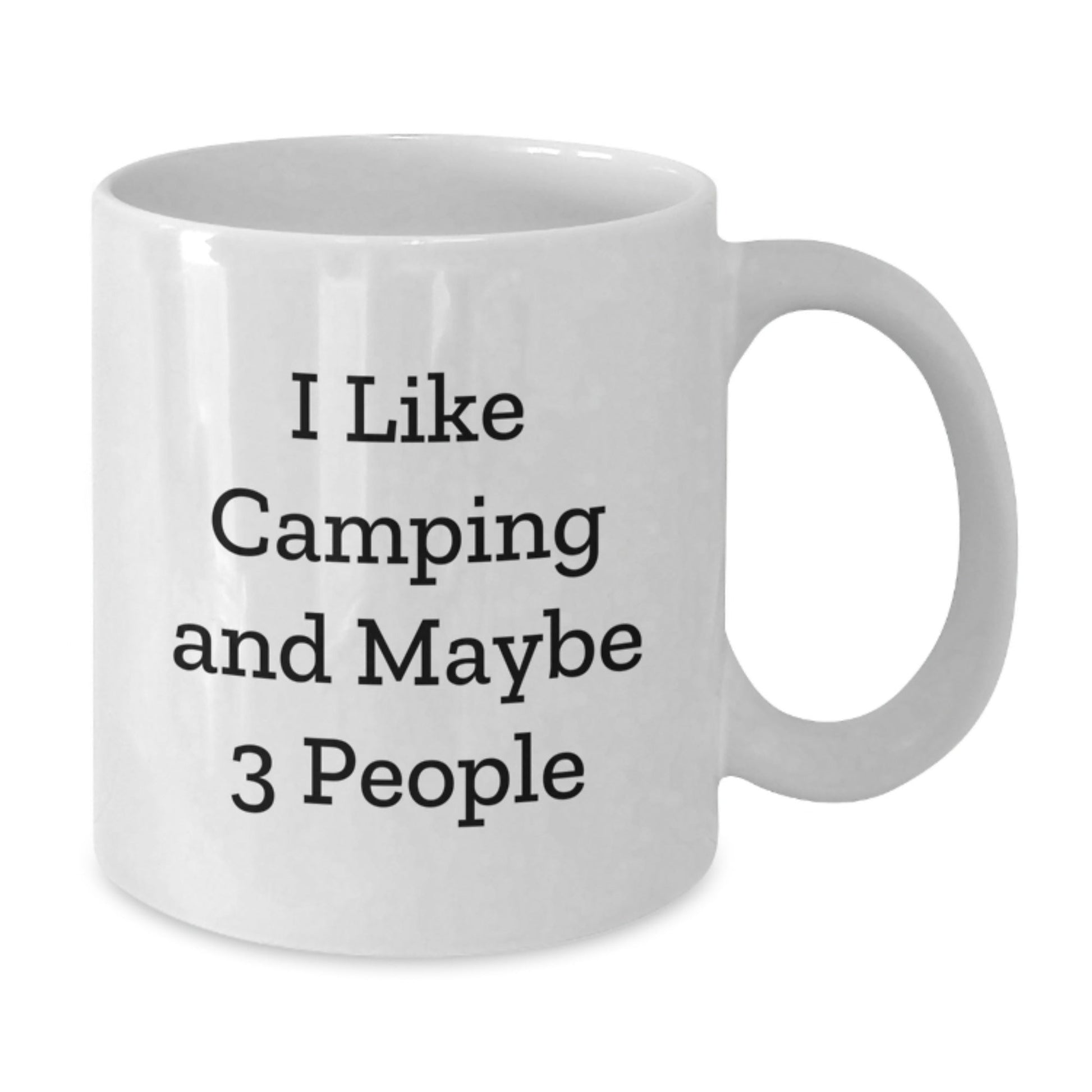 Funny Camping Gifts for Men, White Coffee Mug, I Like Camping And Maybe 3 People, Perfect for Christmas Morning - The Buy Boom