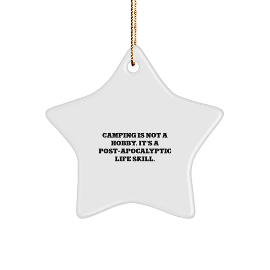 Funny Camping Gifts from Men for Camping Lovers - Star Ornament with 'Camping Is Not A Hobby' Quote, Christmas Unique Gifts - The Buy Boom