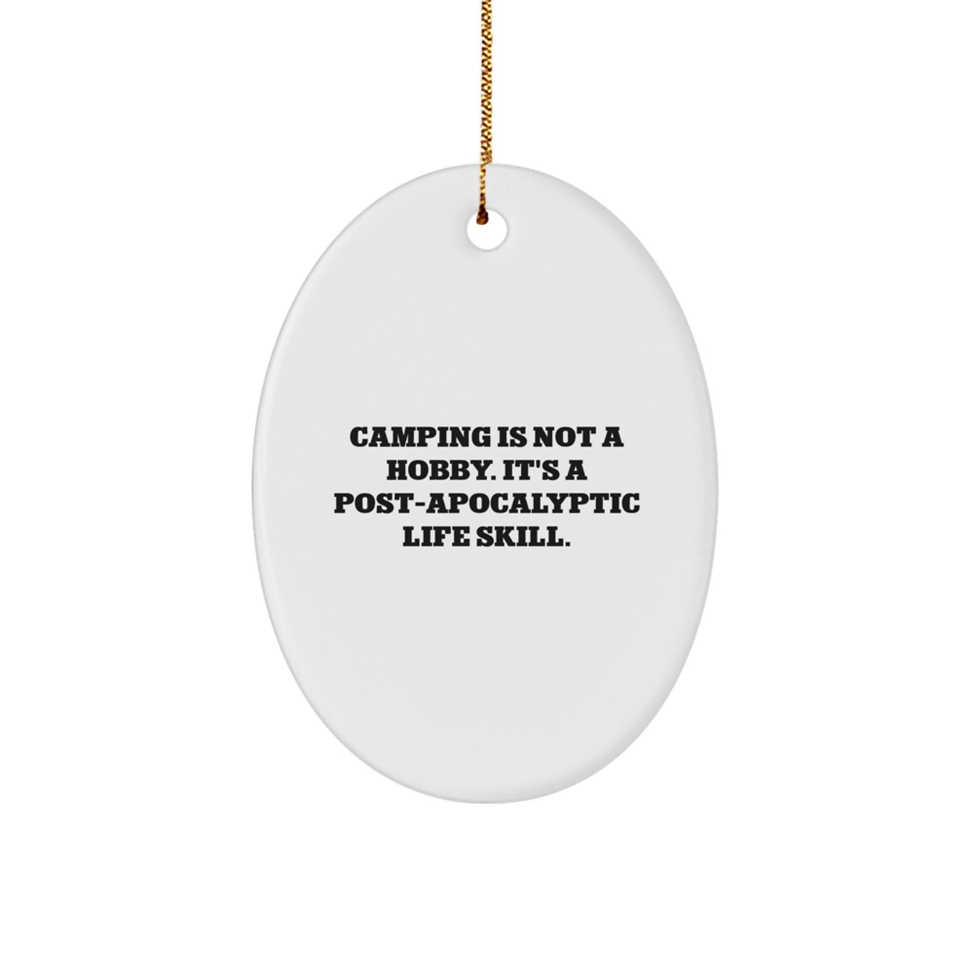Funny Camping Gifts from Men to Camping Enthusiasts - Camping Oval Ornament for Christmas Unique Gifts - The Buy Boom