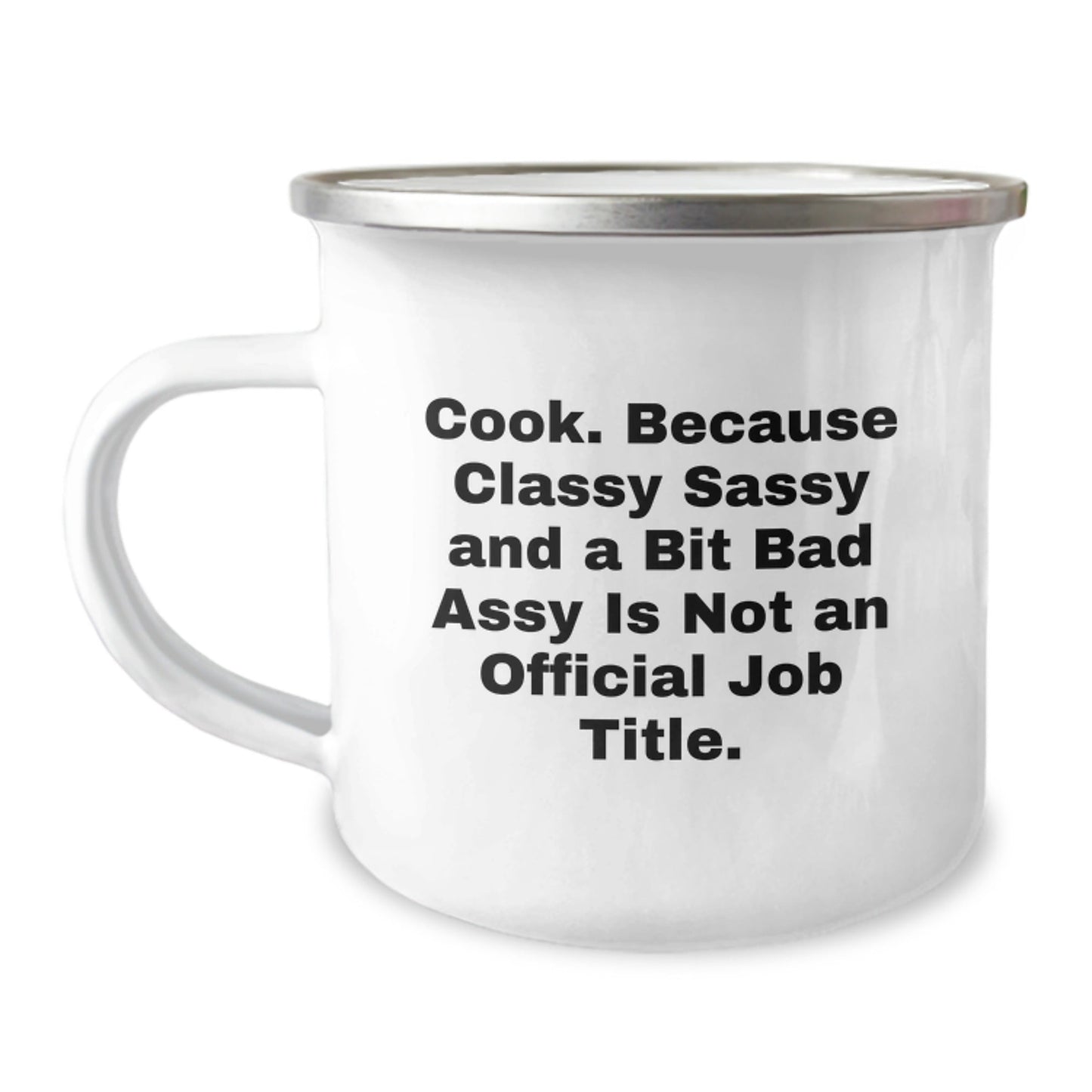 Funny Camping Mug - Gifts from Friends for the Classy Sassy Cook - Christmas Unique Gifts for Men and Women - The Buy Boom