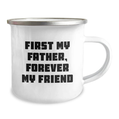 Funny Camping Mugs Gifts from Family - First My Father, Forever My Friend - Christmas Unique Gifts for Dad - The Buy Boom