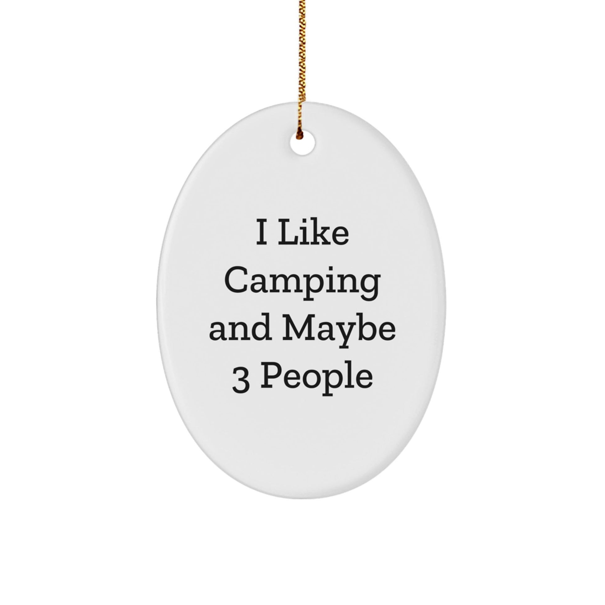Funny Camping Oval Ornament Gifts from Friends for Christmas Unique - The Buy Boom