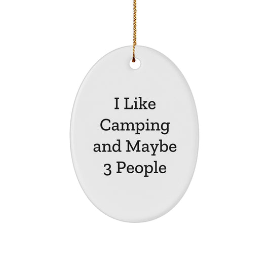 Funny Camping Oval Ornament Gifts from Friends for Christmas Unique - The Buy Boom
