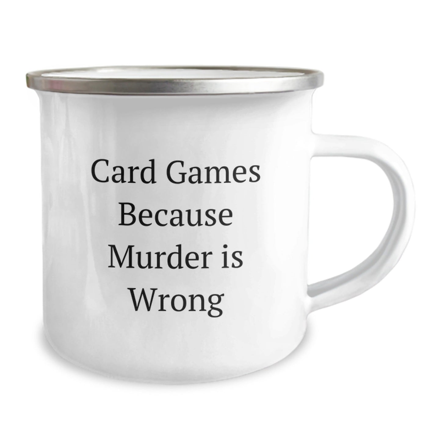 Funny Card Games Enthusiasts Gifts from Friends for Graduation Unique Camping Mug, Card Games Because Murder Is Wrong, 12 oz Stainless Steel with Enamel Finish - The Buy Boom