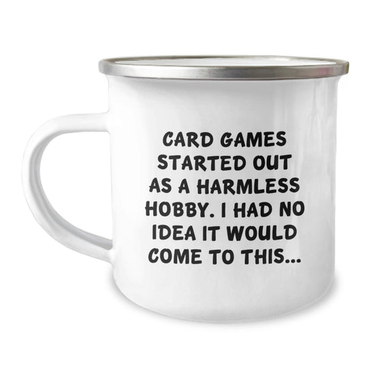 Funny Card Games Mugs for Graduation Gifts from Friends and Family - 'Card Games Started Out As A Harmless Hobby' - The Buy Boom