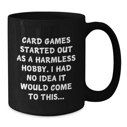 Funny Card Games Quote Black Coffee Mugs for Card Games Enthusiasts Gifts from Friends and Family for Graduation Unique Gifts - The Buy Boom