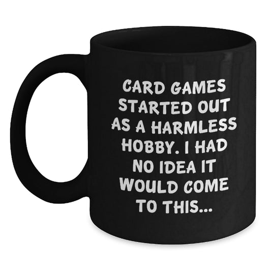 Funny Card Games Quote Black Coffee Mugs for Card Games Enthusiasts Gifts from Friends and Family for Graduation Unique Gifts - The Buy Boom