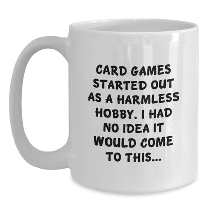 Funny Card Games Quote White Coffee Mug Gifts from Family to Card Games Enthusiasts for Graduation Unique Gifts - The Buy Boom