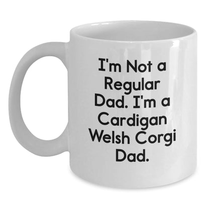 Funny Cardigan Welsh Corgi Dog Christmas Unique Gifts for Dad from Family White Coffee Mug, I'm Not A Regular Dad. I'm A Cardigan Welsh Corgi Dad. Unique Christmas Memorable Presents for Men - The Buy Boom