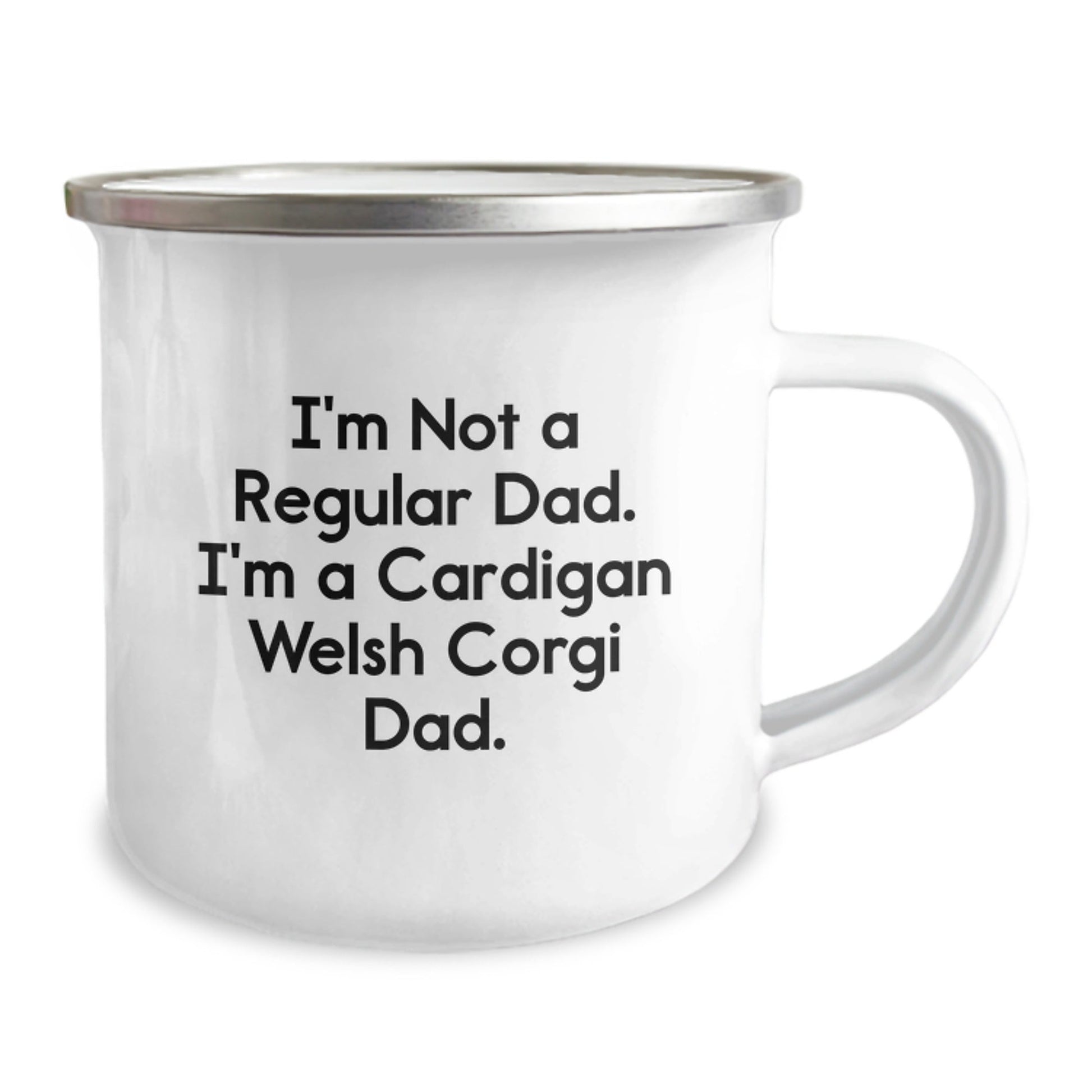 Funny Cardigan Welsh Corgi Dog Gifts - Camping Mug for Dad - I'm Not A Regular Dad. I'm A Cardigan Welsh Corgi Dad. - Unique Christmas Unique Gifts from Men to Family - The Buy Boom