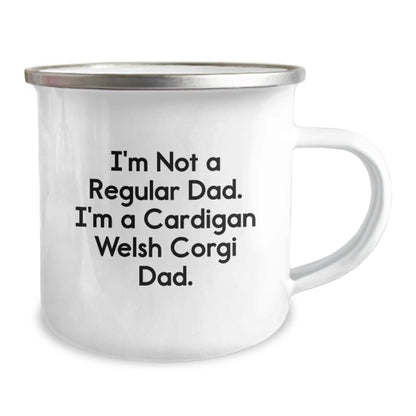 Funny Cardigan Welsh Corgi Dog Gifts - Camping Mug for Dad - I'm Not A Regular Dad. I'm A Cardigan Welsh Corgi Dad. - Unique Christmas Unique Gifts from Men to Family - The Buy Boom