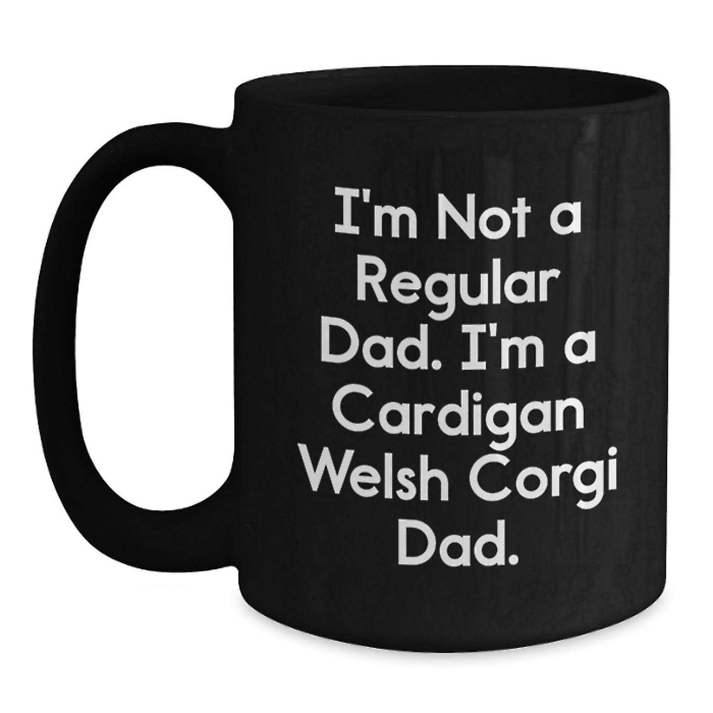 Funny Cardigan Welsh Corgi Dog Gifts for Men, Women, Friends, and Family - Black Coffee Mug for Cardigan Welsh Corgi Dad, Christmas Unique Gifts from - The Buy Boom