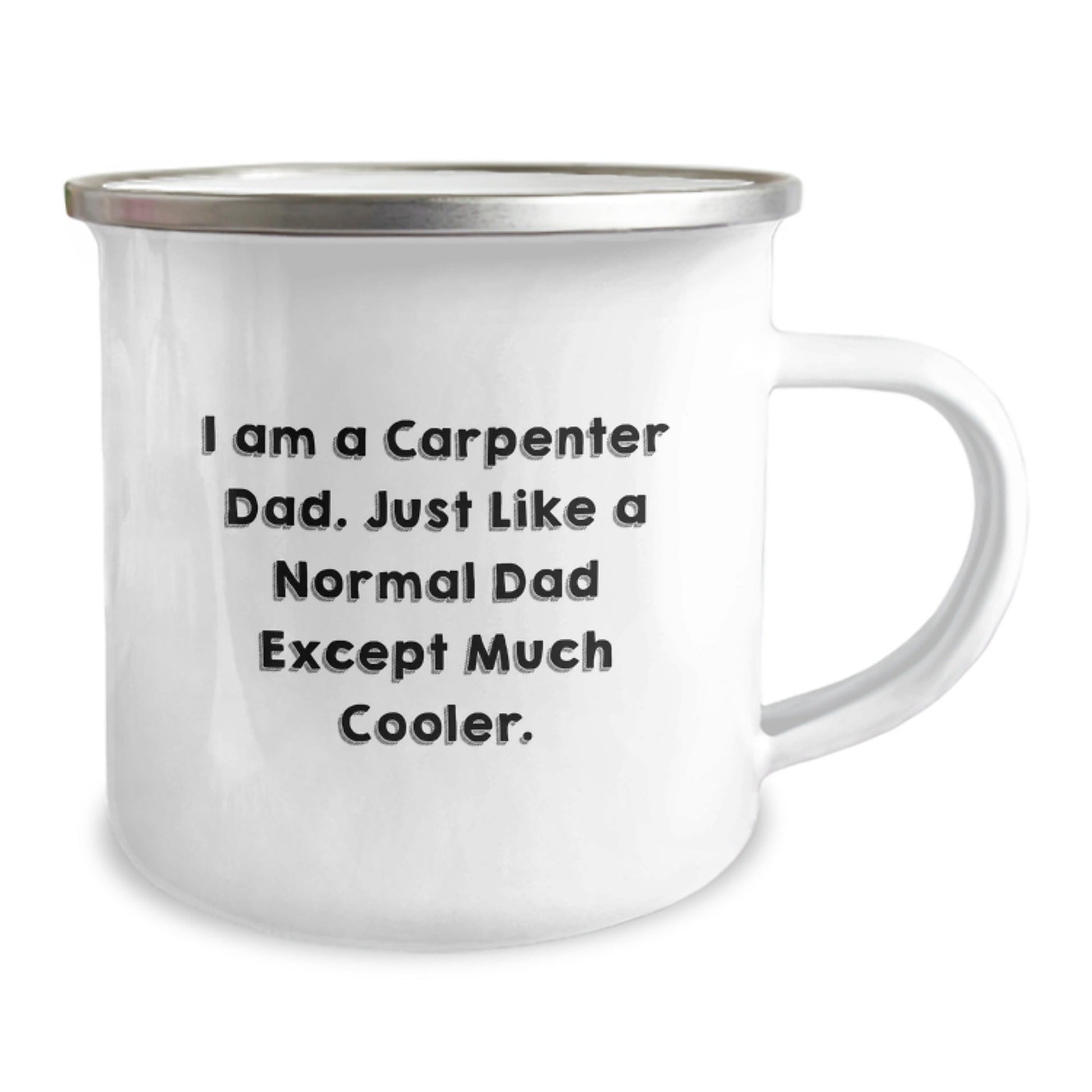 Funny Carpenter Gifts for Men - 'I Am A Carpenter Dad' Camping Mug, 12 oz Stainless Steel with Enamel Finish, Gifts from Dad to Carpenter for Graduation - The Buy Boom