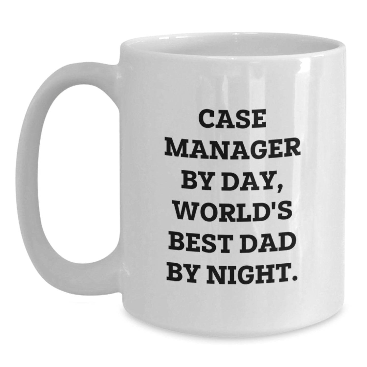 Funny Case Manager Gifts from Friends for Men - Case Manager By Day, World's Best Dad By Night. - White Coffee Mug for Graduation - The Buy Boom