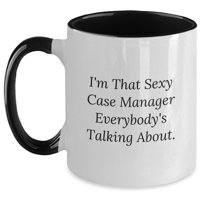 Funny Case Manager Gifts from the Office, I'm That Sexy Case Manager Everybody's Talking About, Two Tone Coffee Mug for Christmas Unique Gifts - The Buy Boom