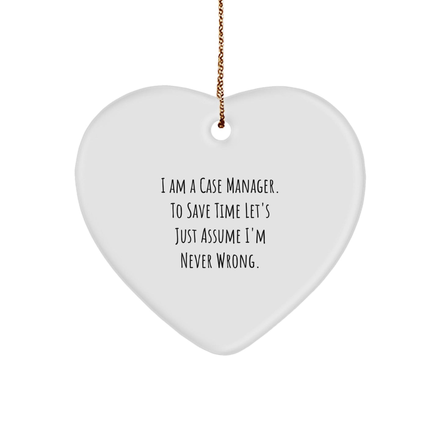 Funny Case Manager Gifts - I Am A Case Manager Heart Ornament, Perfect for Coworkers, Family Members, or Friends Who Love a Good Sarcasm, Christmas Unique Gifts for Case Managers - The Buy Boom