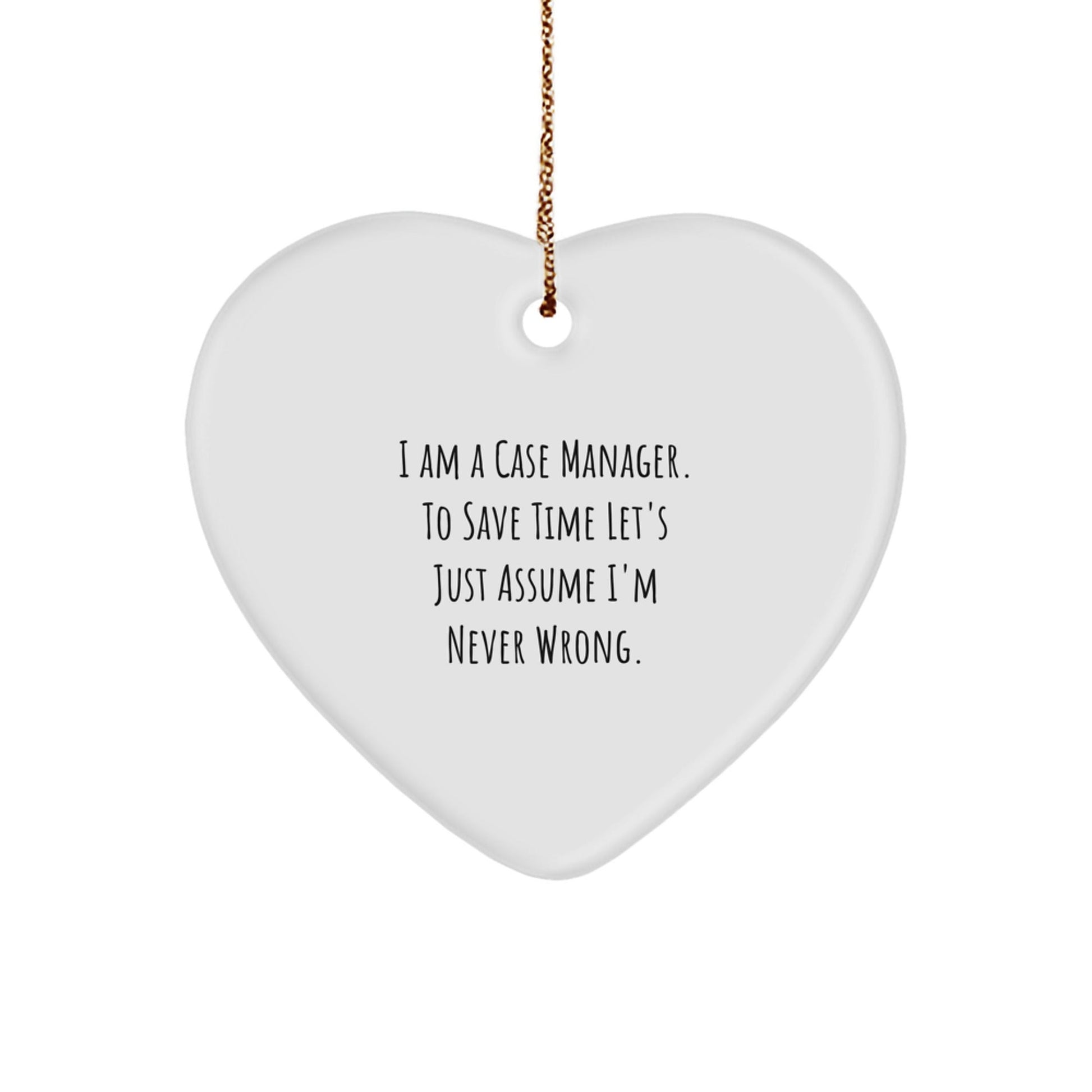 Funny Case Manager Gifts - I Am A Case Manager Heart Ornament, Perfect for Coworkers, Family Members, or Friends Who Love a Good Sarcasm, Christmas Unique Gifts for Case Managers - The Buy Boom