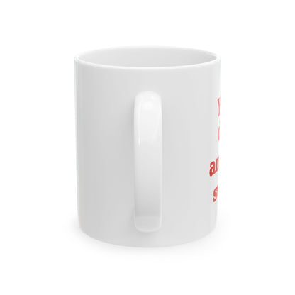 Funny Ceramic Mug for Coffee Lovers - "You're Strong, Smart, and Super Cute" - Perfect Gift for Friends & Siblings - The Buy Boom