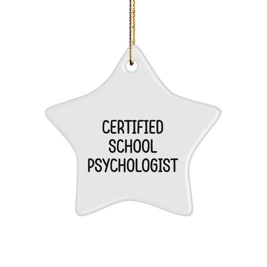 Funny Certified School Psychologist Quotes Star Ornament Gifts from Friends or Family for School Psychologist, Christmas Unique Gifts - The Buy Boom