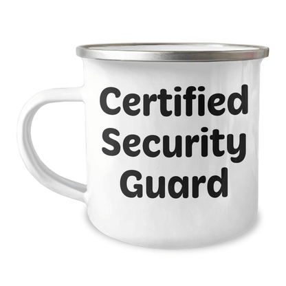 Funny Certified Security Guard Gifts for Father's Day - 12 oz Camping Mug with Permanent Printing, Gifts from Men to Security Guard - The Buy Boom