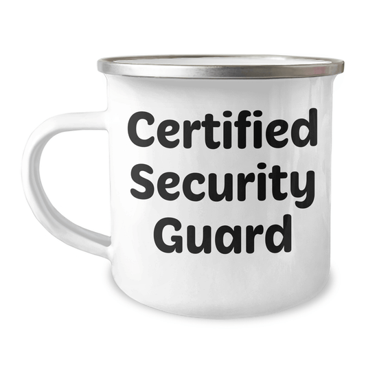 Funny Certified Security Guard Gifts for Father's Day - 12 oz Camping Mug with Permanent Printing, Gifts from Men to Security Guard - The Buy Boom