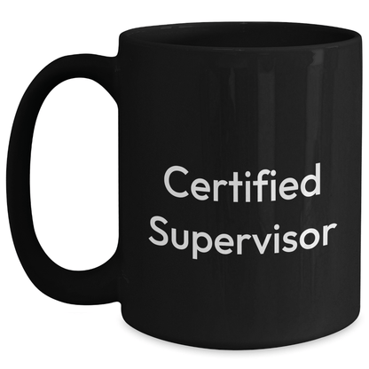 Funny Certified Supervisor Gifts from Friends and Family, Unique Black Coffee Mug for Supervisors on Father's Day, 'A Great Leader' Quote - The Buy Boom