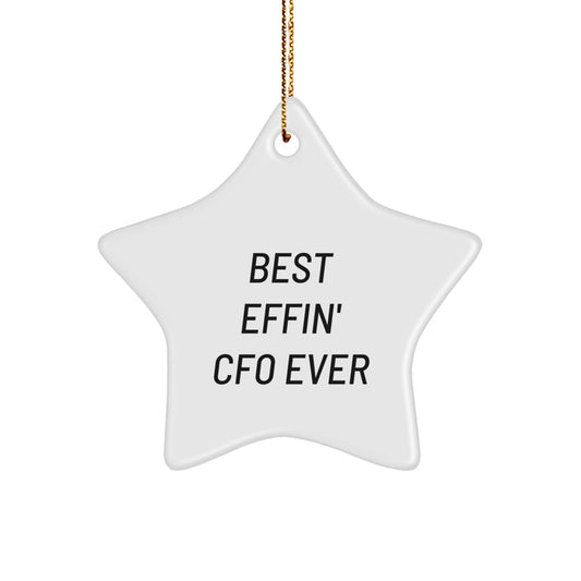 Funny CFO Christmas Unique Gifts for Men Friends from Best Effin' Cfo Ever, Star Ornament, White, 3.25'' tall, MDF Wood, Sublimation Printed, Gold Cord, for CFO, Friends, Christmas Unique Gifts - The Buy Boom