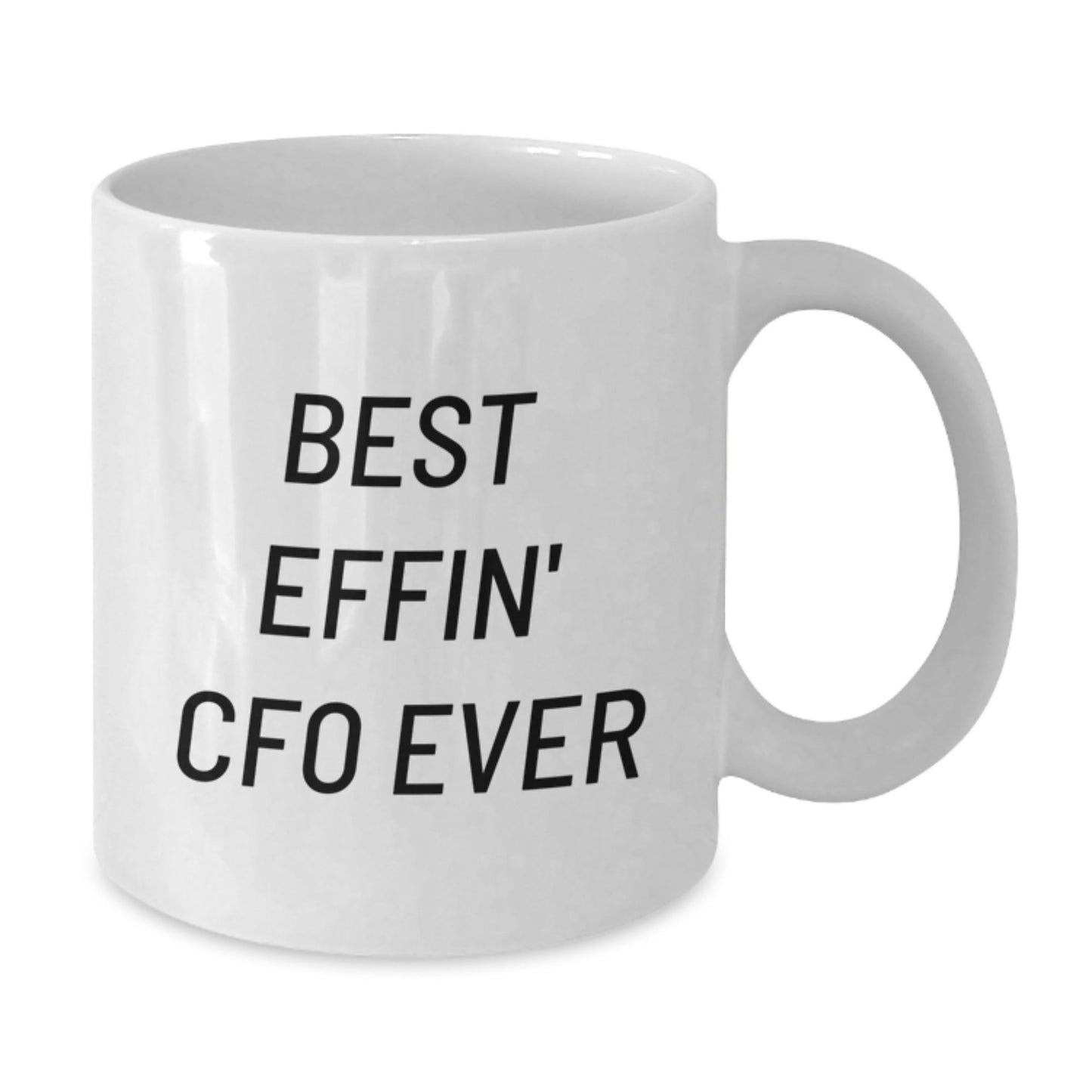 Funny CFO Gifts for Men, Best Effin' Cfo Ever White Coffee Mug, 11oz or 15oz Ceramic Christmas Unique Gifts from Family, Friends, Coworkers - The Buy Boom