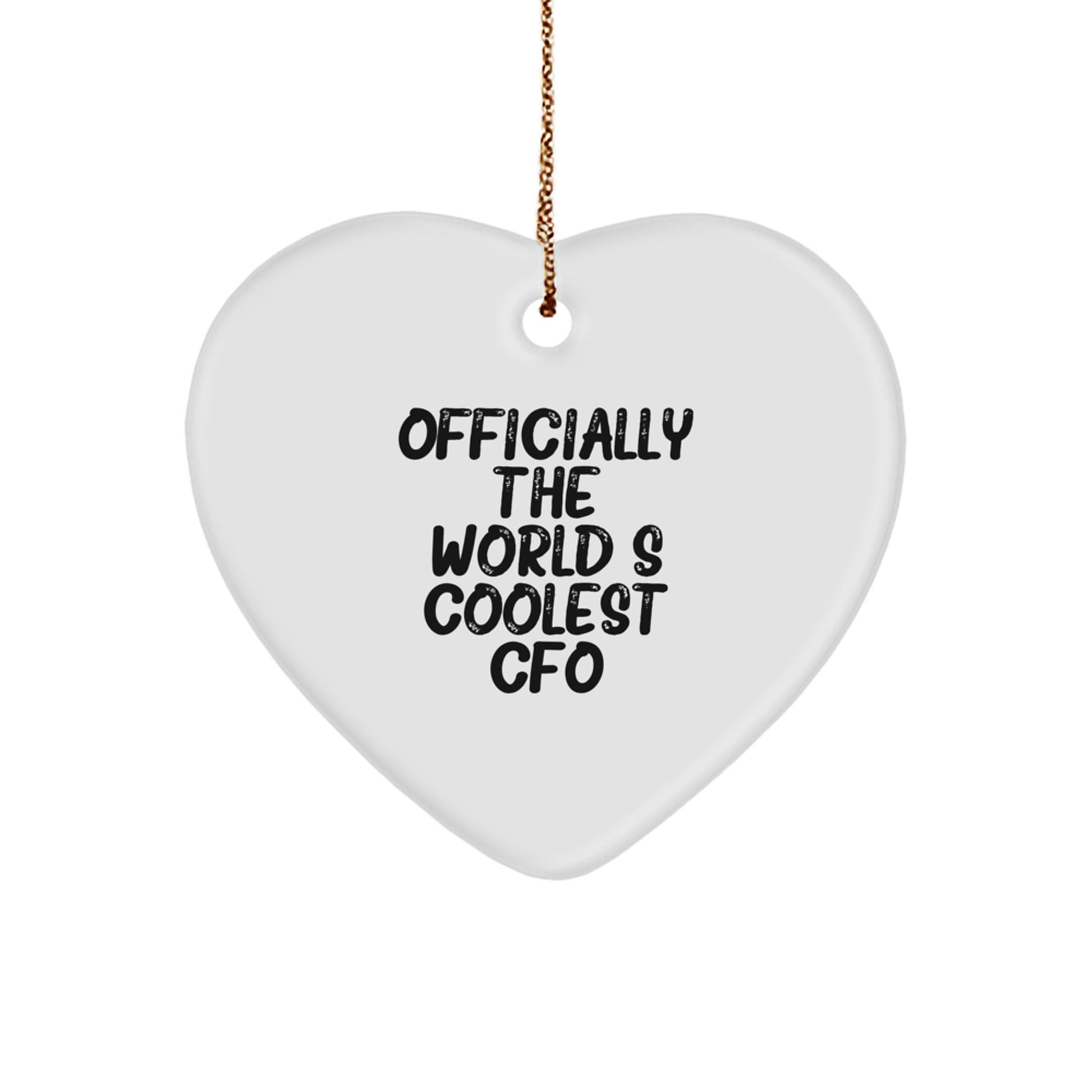 Funny CFO Gifts from Friends for Men and Women - Officially The World's Coolest Cfo Heart Ornament, White, 2.75 - The Buy Boom