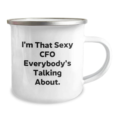 Funny CFO Gifts from Friends for Men, Unique Camping Mugs, Christmas Unique Gifts, I'm That Sexy Cfo Everybody's Talking About, CFO Mug - The Buy Boom