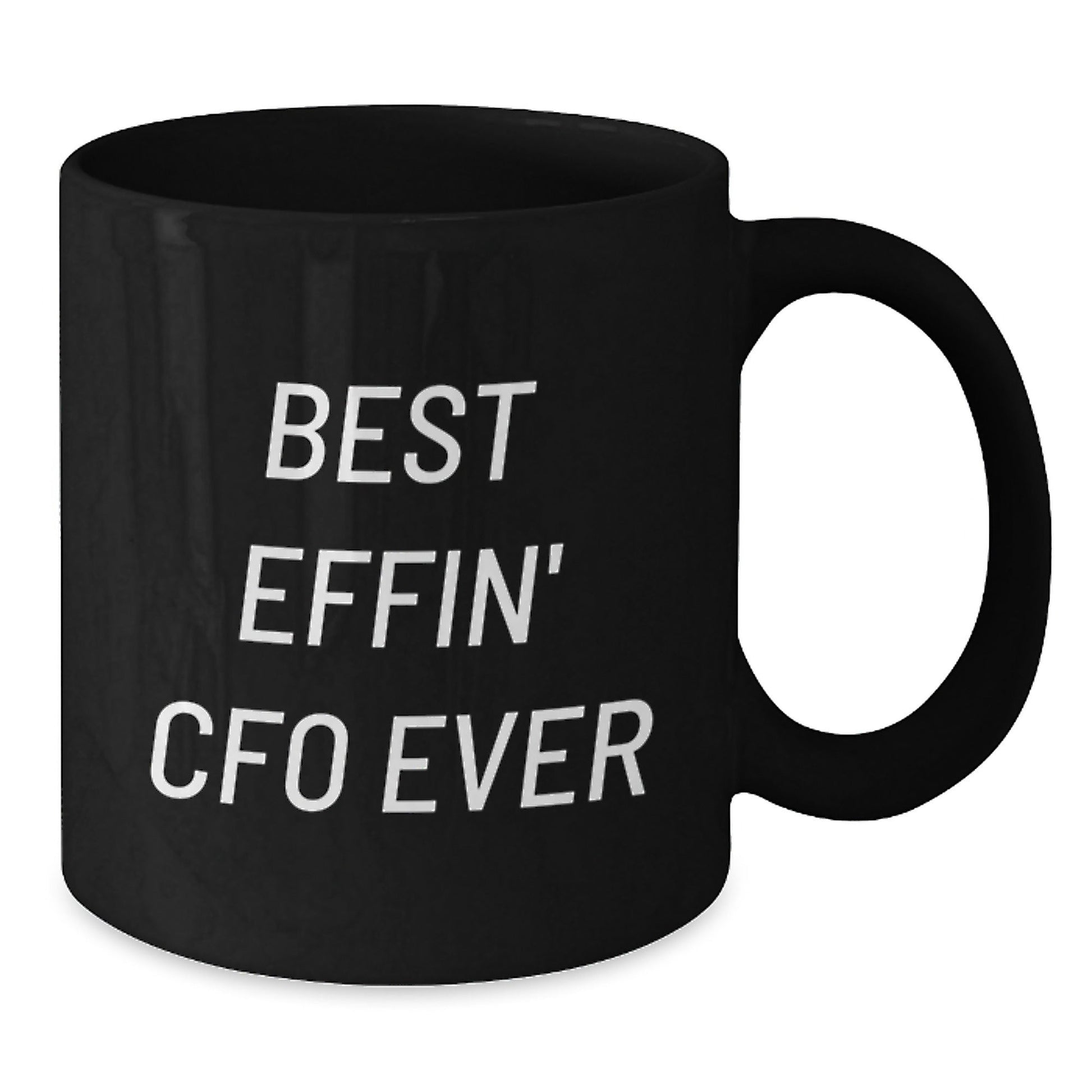 Funny CFO Gifts from Friends to Best Effin' Cfo Ever Lover - Christmas Unique Black Coffee Mug, 11oz or 15oz - The Buy Boom