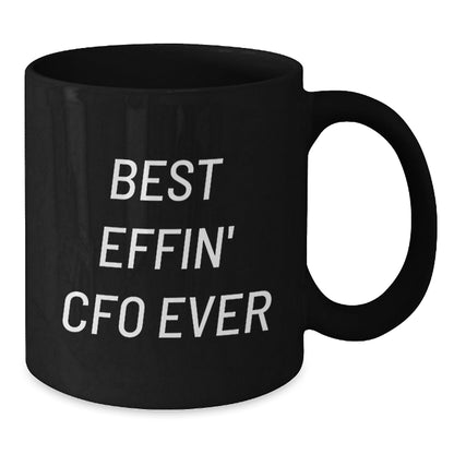 Funny CFO Gifts from Friends to Best Effin' Cfo Ever Lover - Christmas Unique Black Coffee Mug, 11oz or 15oz - The Buy Boom