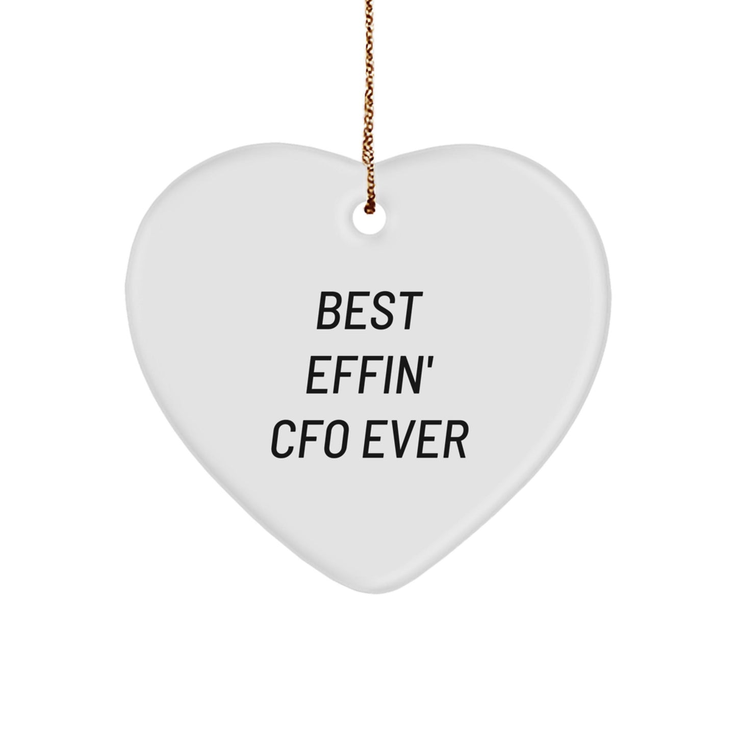 Funny CFO Gifts from Men for CFOs - Best Effin' CFO Ever Heart Ornament, Unique Christmas Unique Gifts for CFO - The Buy Boom