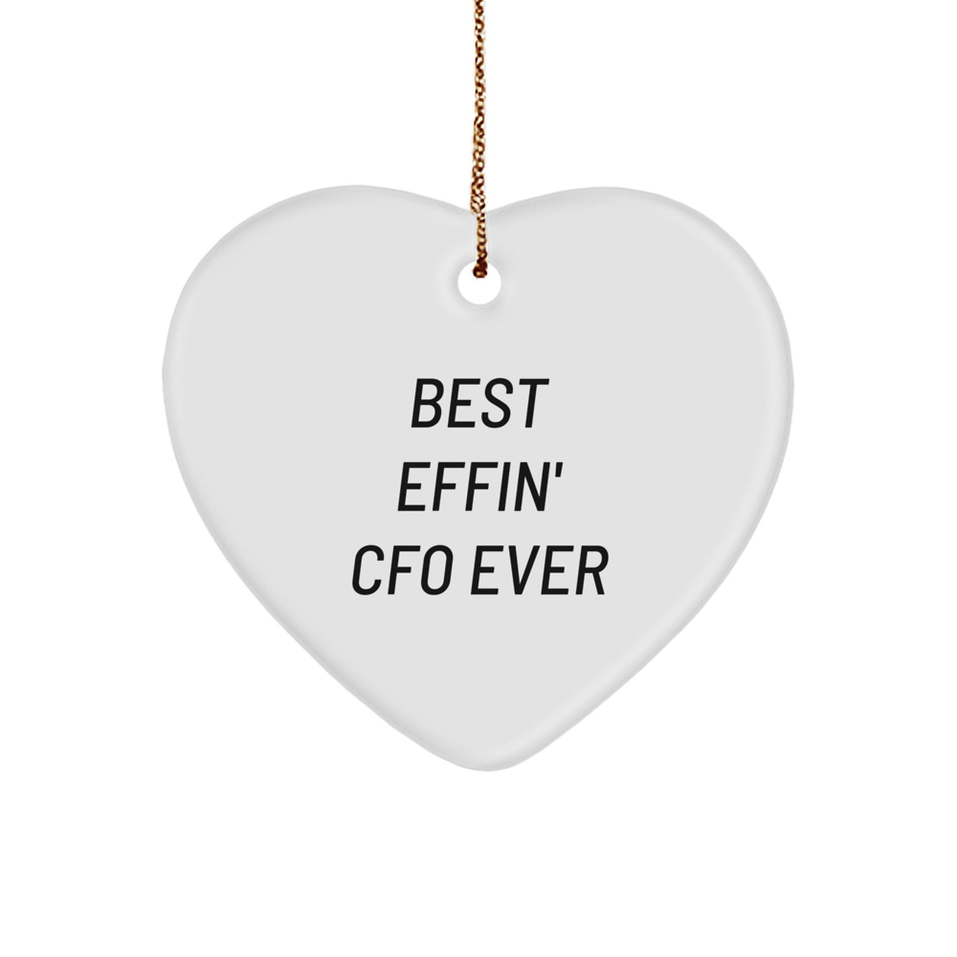 Funny CFO Gifts from Men for CFOs - Best Effin' CFO Ever Heart Ornament, Unique Christmas Unique Gifts for CFO - The Buy Boom