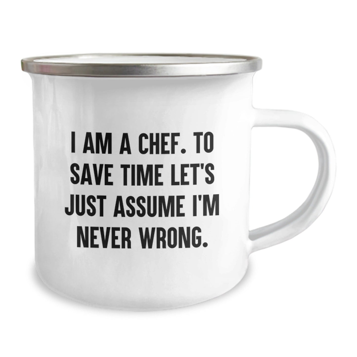 Funny Chef Camping Mug Gifts from Men to Friends, Christmas Unique Presents for Chefs, I'm Never Wrong - The Buy Boom
