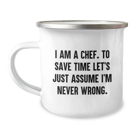 Funny Chef Camping Mug Gifts from Men to Friends, Christmas Unique Presents for Chefs, I'm Never Wrong - The Buy Boom