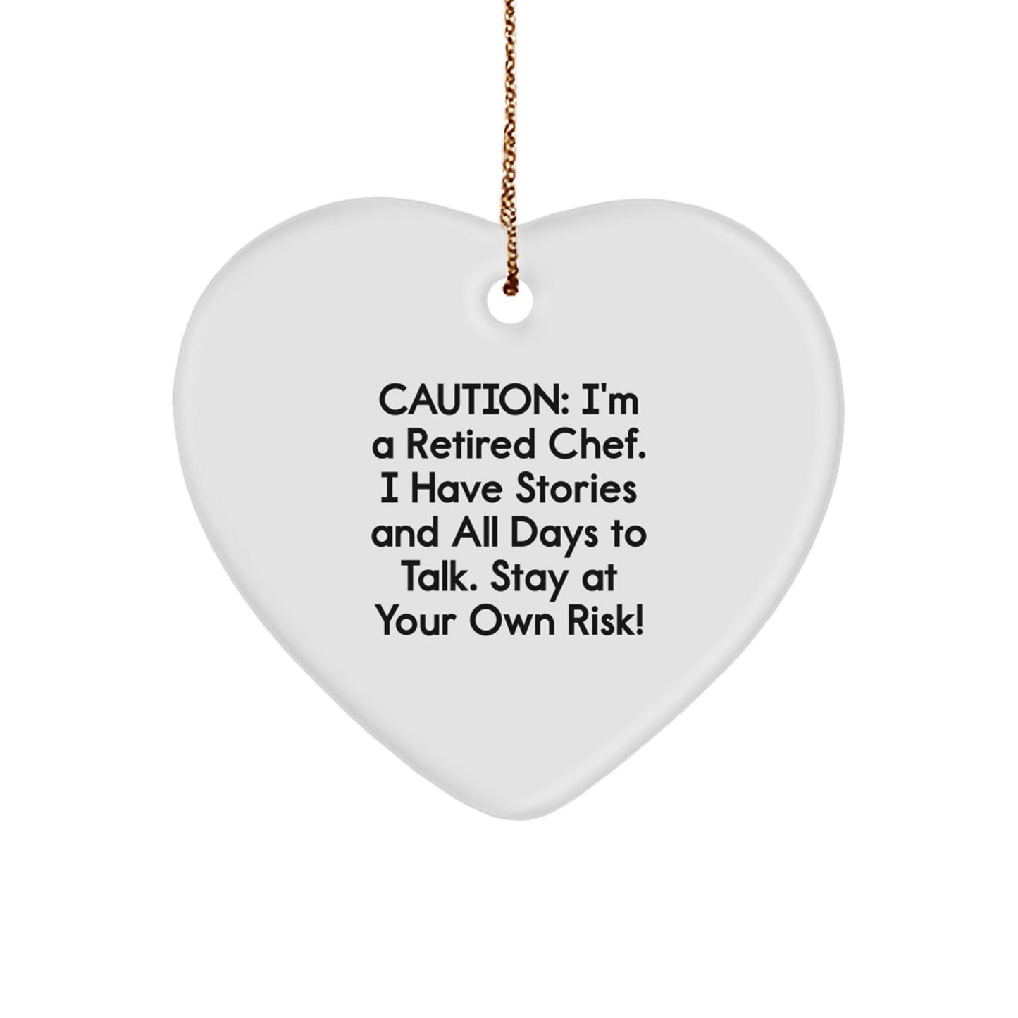 Funny Chef Gifts: 'Caution: I'm A Retired Chef' Heart Ornament for Men or Women - Christmas Unique Gifts from Family, Friends or Coworkers - The Buy Boom