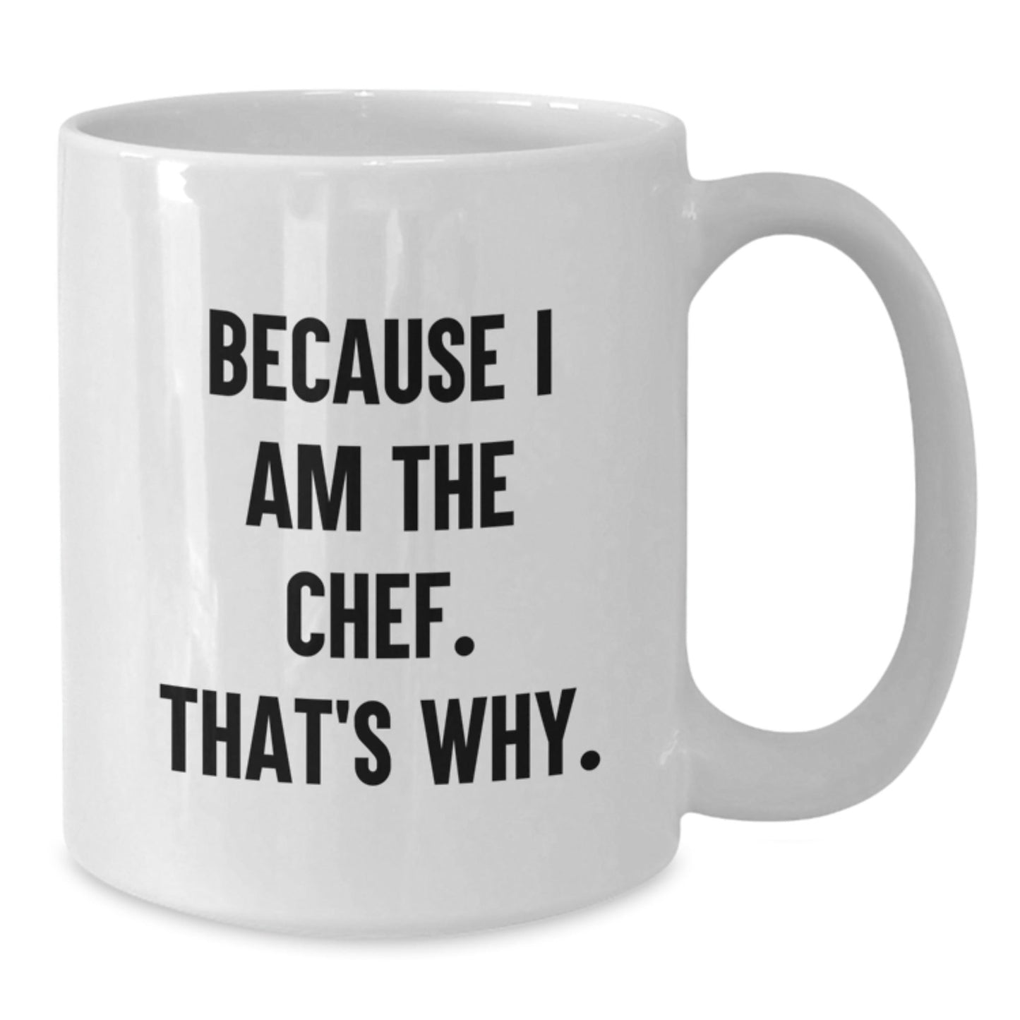 Funny Chef Gifts for Him, White Coffee Mug because I Am The Chef That's Why, Unique Christmas Unique Presents from Friends to Family - The Buy Boom
