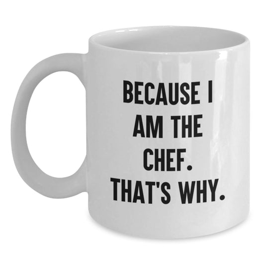 Funny Chef Gifts for Him, White Coffee Mug because I Am The Chef That's Why, Unique Christmas Unique Presents from Friends to Family - The Buy Boom