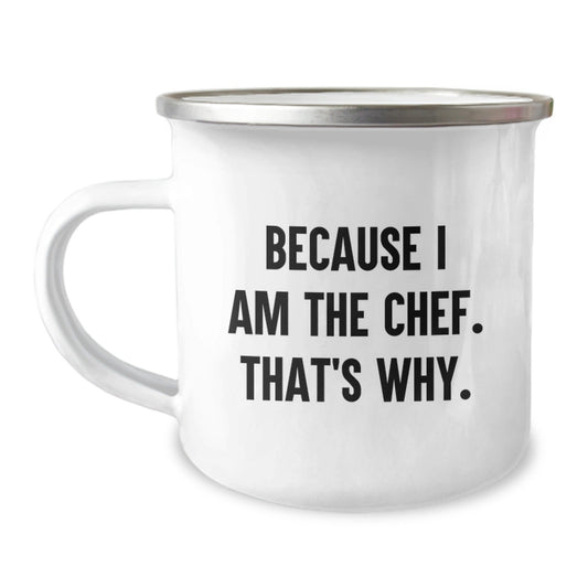 Funny Chef Gifts for Men - Because I Am The Chef That's Why Camping Mug, Unique Christmas Unique Gifts from Friends to Family, Stainless Steel with Enamel Finish - The Buy Boom