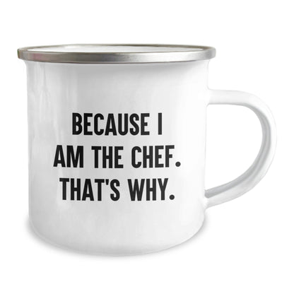 Funny Chef Gifts for Men - Because I Am The Chef That's Why Camping Mug, Unique Christmas Unique Gifts from Friends to Family, Stainless Steel with Enamel Finish - The Buy Boom
