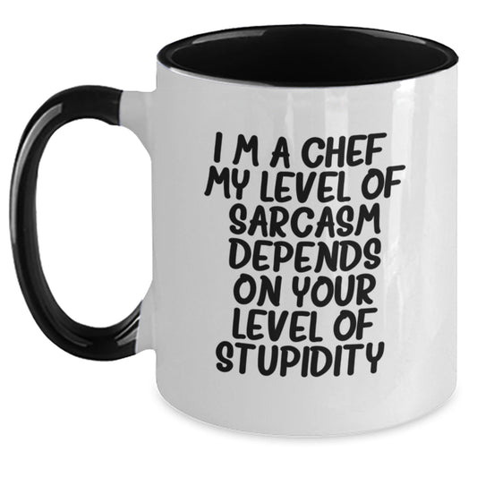 Funny Chef Gifts from Friends, Unique Christmas Unique Gifts for Men, 'I'm A Chef. My Level Of Sarcasm Depends On Your Level Of Stupidity.' Two Tone Coffee Mug - The Buy Boom