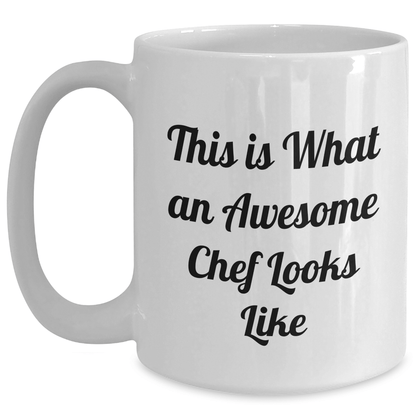 Funny Chef Gifts from Men - White Coffee Mug for Awesome Chefs on Father's Day, 'This Is What An Awesome Chef Looks Like' - The Buy Boom